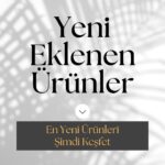 Yeni Eklenen Ürünler
